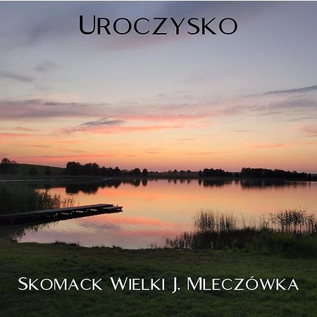 Uroczysko Skomackie Stare Juchy Exterior foto